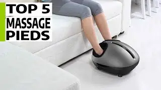 TOP 5 : Meilleur Appareil de Massage Pied 2023