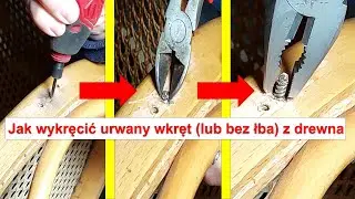 Jak wykręcić, usunąć zerwany, uszkodzony wkręt  z drewnianych elementów