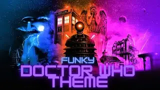 The Best Funky Doctor Who Theme For Those Who Want To Fly In Time