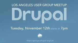 LA Drupal Meetup - November 2019 - Drupal 8.8, Drupal 9, New Relic for Drupal