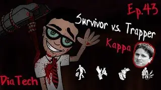 Kappa | Dead by Daylight | Ep. 43