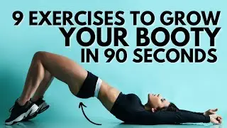 9 Exercises To Build a Strong BOOTY at home (in 90 SECONDS)