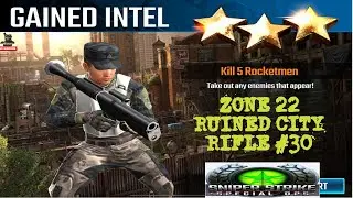 Campaign Zone 22 Ruined City Gained Intel Rifle mission #30 Sniper strike : special ops