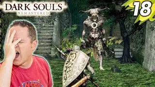 Capra Demon SMASHED My Face In! | Lets Play Dark Souls [Part 18]