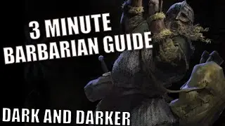 How To Play Barbarian In Under 3 Minutes  - Barbarian Dark and Darker Beginner Guide