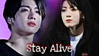 Jungkook fmv [ Stay Alive]