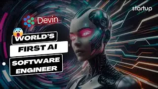 🤖Devin AI: The World’s🌍First AI Software Engineer ( Terminator for Programmers ) @StartupERA_IN