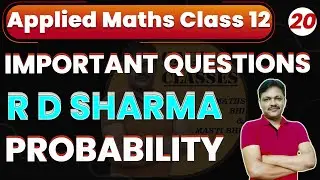 Probability part 3  | R D Sharma | Important Questions | Applied maths class 12 |  Gaur Classes