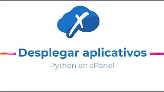 🚀 Despliega tu primer aplicativo Python en cPanel | Tutorial Paso a Paso 🖥️