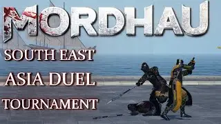 South East Asia Dueling Tournament Double Elimination #MORDHAU