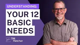 12 Needs | Re-Parenting - Part 21 | 