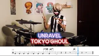 Unravel Drum Cover x Sheet Music | Tokyo Ghoul OP | TK Ling Tosite Sigure