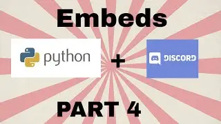 How to make a discord bot using python! (part 4: custom checks & Embeds)