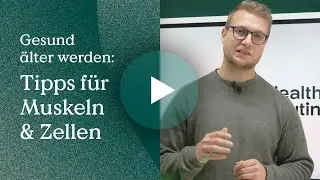 Gesund älter werden: Tipps für Muskeln & Zellen