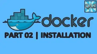 Docker Window Installation Tutorial (Part 02) | QAShahin