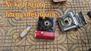 Vụ Nổ Kinh Hoàng Bình ga mini Yếu tim đừng xem
