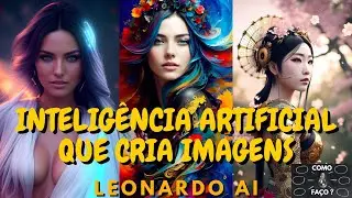 MELHOR QUE MIDJOURNEY | LEONARDO AI