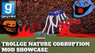 Garry's Mod - Trollge Nature Corruption Pack Mod Showcase