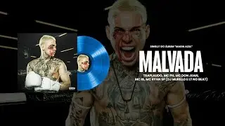 MALVADA - Traplaudo, MC IG, MC PH, MC Don Juan e MC Ryan SP (Album Magia Azul) FAIXA 04