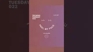 Techno Tuesday 022 