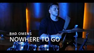 BAD OMENS - Nowhere To Go (DRUM COVER)