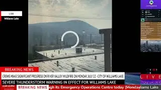 LIVE NOW: The River Valley Fire in Williams Lake