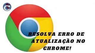 How to update Google Chrome and resolve update error 2020