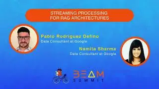 Streaming processing for RAG architectures - Beam Summit 2024
