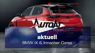 BMW iX & Opel Corsa Irmscher Tuning