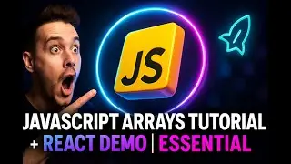 JavaScript Arrays Tutorial + React Demo 🔄 Master Dynamic Data Handling Fast
