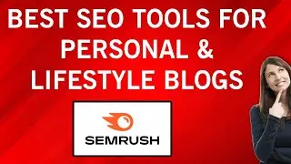 Best SEO Tools for Personal & Lifestyle Blogs
