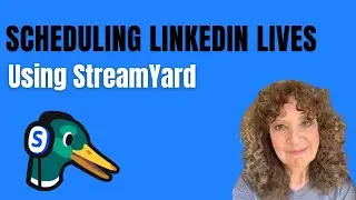 Scheduling LinkedIn Live Events in StreamYard