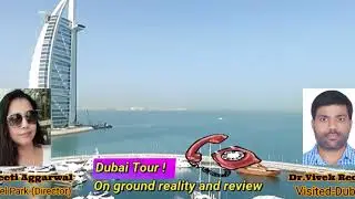 Dubai Tour! On Ground Reality & Review-During Covid 19 Pandemic Situation