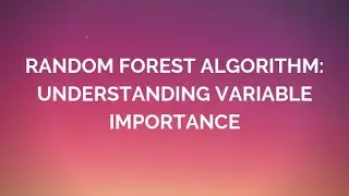 Random Forest Algorithm: Variable Importance process, sampsize and strata (Part 2)