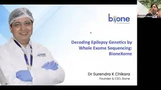 HGS Webinar Oct2020 – Decoding Epilepsy Genetics by Whole Exome Sequencing - By Dr S. K. Chikara