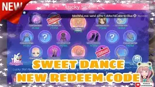 Sweet Dance New Redeem Code, Lucky Slot | PAULA GAMEROOM