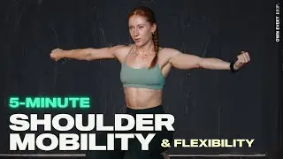 5 Min. Shoulder Mobility Routine | SOS - Strengthen & Stretch | Quick & Easy | Follow Along