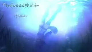 ♫ TeaCaku - Thalassophobia ♫