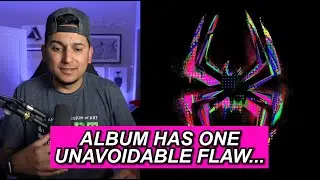 My ONE ISSUE... METRO BOOMIN PRESENTS: SPIDER-MAN: ACROSS THE SPIDER-VERSE SOUNDTRACK REVIEW.