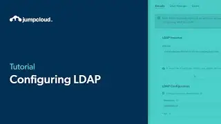 Configuring LDAP | JumpCloud University Tutorial (2024)