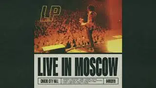 LP - Tightrope (Live In Moscow) [Official Audio]