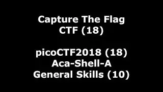 picoCTF2018 nr 18 - video walkthrough of Aca-Shell-A