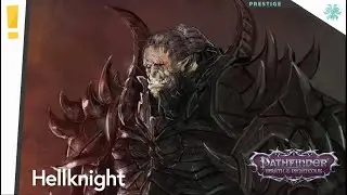 Pathfinder Wrath Prestige Classes: Hellknight