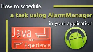 Schedule a task by using Alarmmanager in android