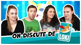 On discute de LOKI avec Marion et Chloé