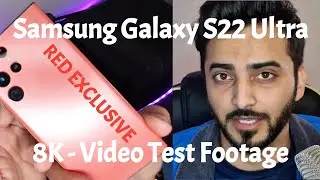 8K Test Footage - S22 Ultra RED NEW Samsung Galaxy !!