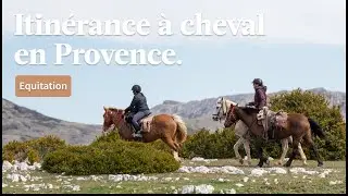 Ma première itinérance à Cheval en Provence