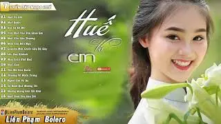 Nhạc Huế Buồn Tan Vỡ Hàng Triệu Con Tim - Nhac Hue Trữ Tình Xua Chon Loc Hay Nhất