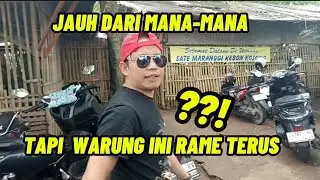 WARUNG SATE MARANGGI KEBON KOSONG, JAUH DARI MANA-MANA, TAPI YANG MAKAN BANYAK TERUS...!?