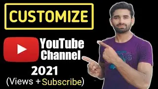 How To Customize YouTube Channel || YouTube Channel Settings